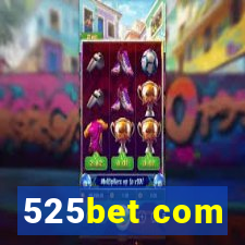 525bet com